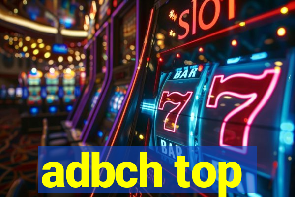 adbch top